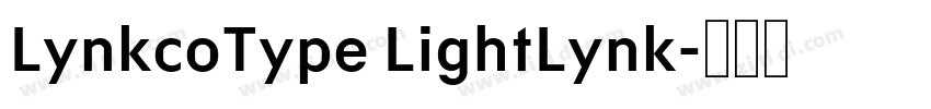LynkcoType LightLynk字体转换